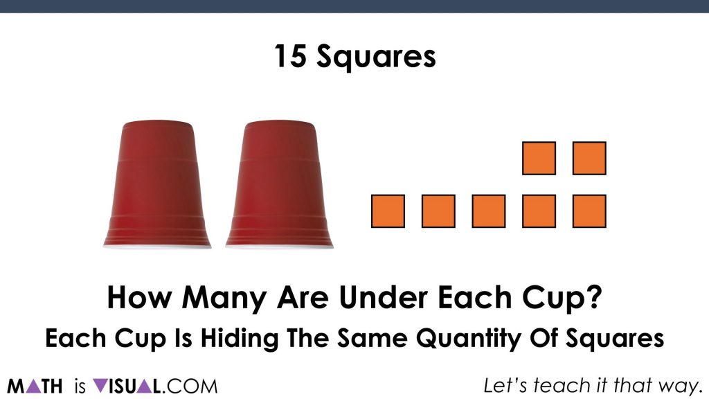 Post 42 - Solving Two-Step Equations - Part 1.014 how many squares are under each cup